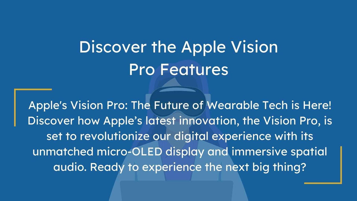 Apple Vision Pro – Step Into the Future