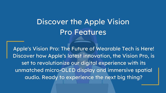 Apple Vision Pro – Step Into the Future