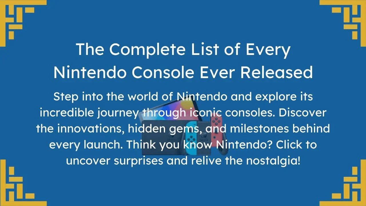Every Nintendo Console Ever: A Journey Through Gaming Innovation