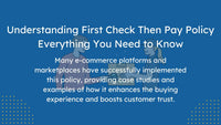 First Check then Pay Policy