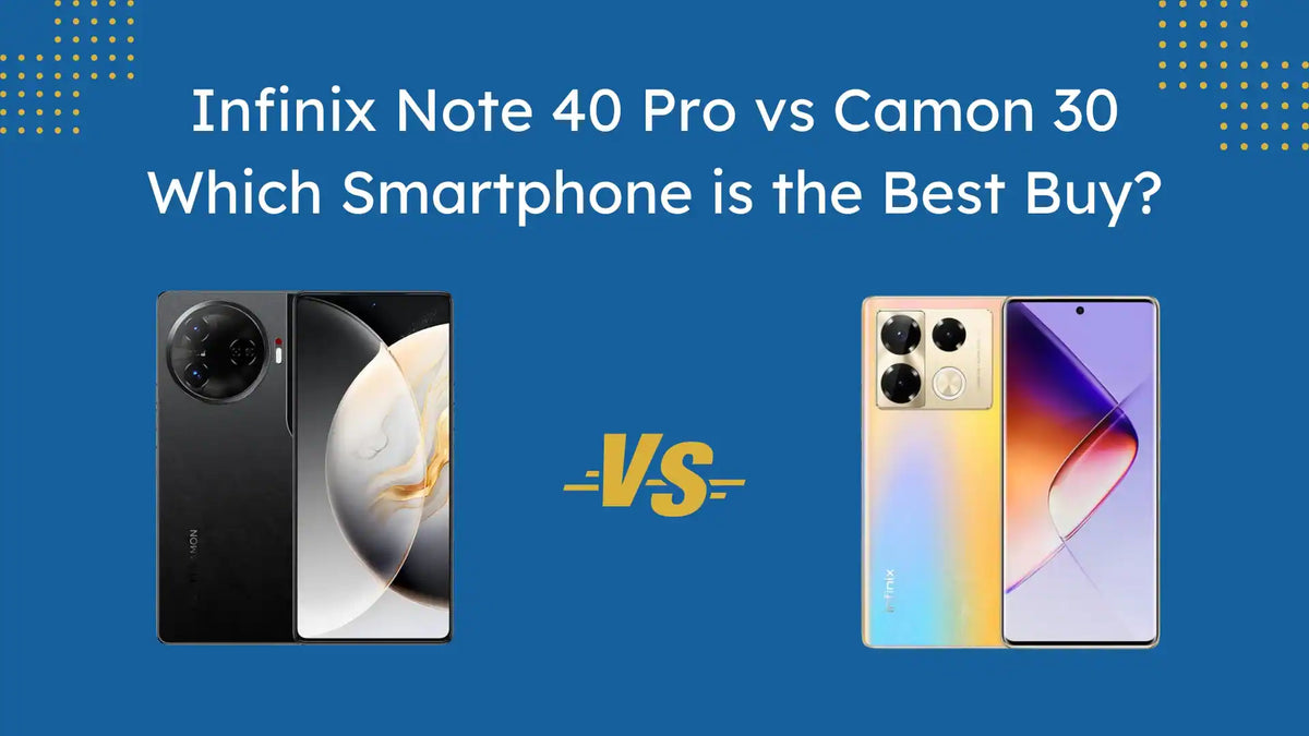 Infinix Note 40 Pro vs Camon 30: Full Comparison with Halo Lighting Feature
