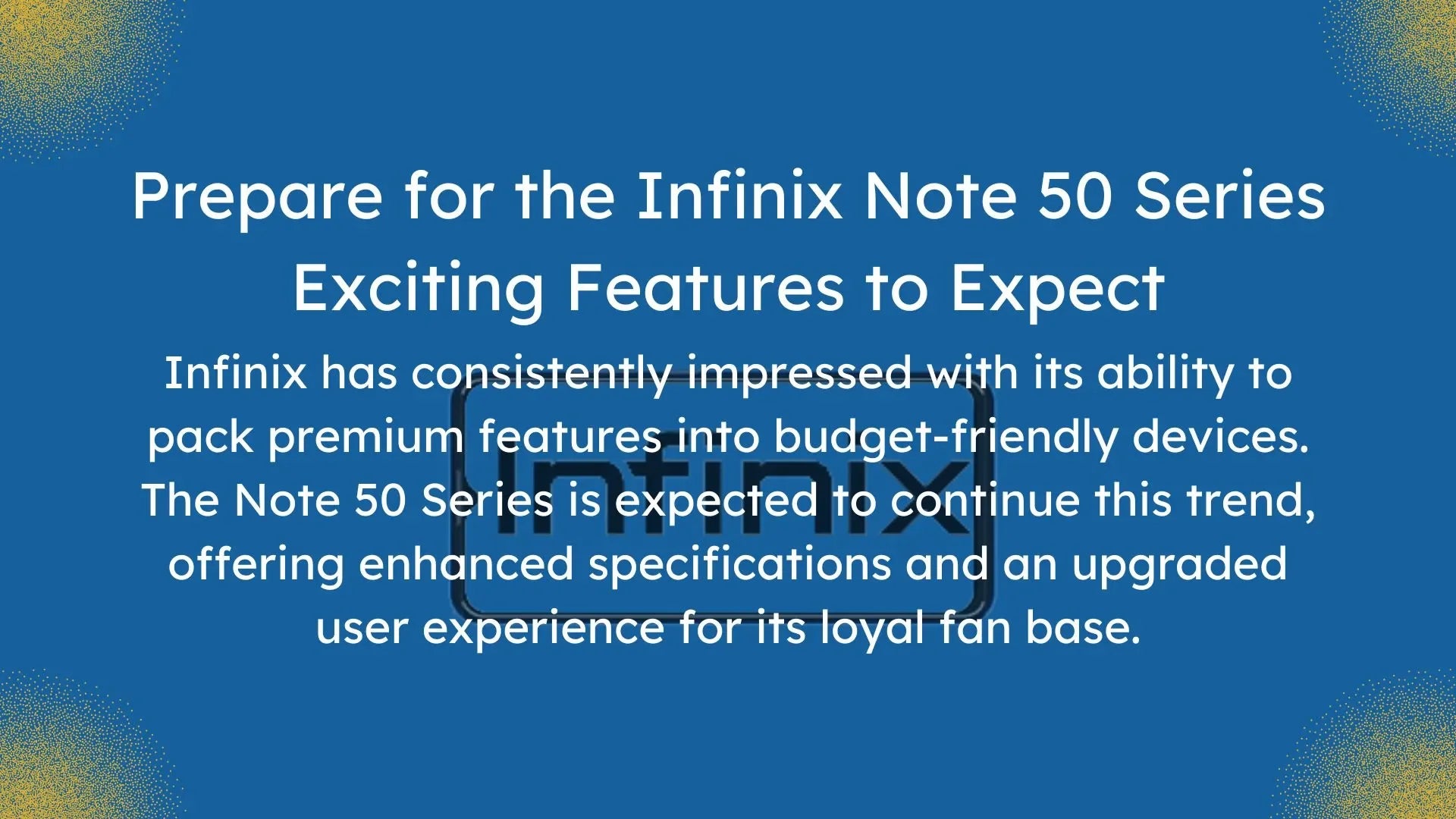 Infinix Note 50 Series: Specs, Features, and Release Date Revealed