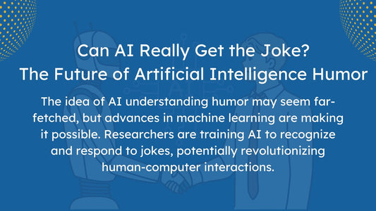 Is It Possible for AI to Understand Human Humor_ 