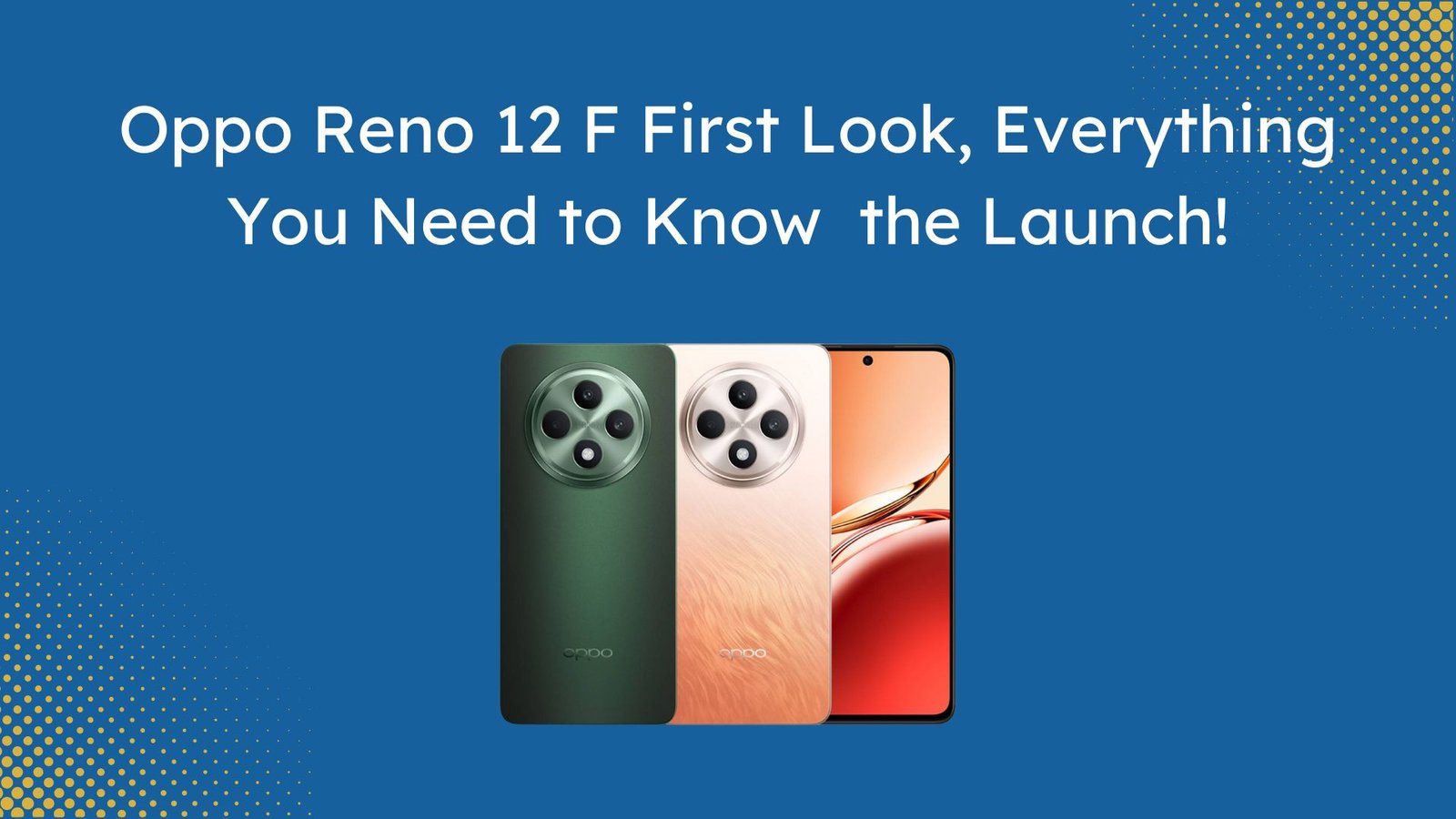 Oppo Reno 12F – The Future’s Flagship!