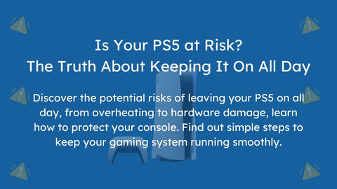 Is it Harmful to Keep Your PS5 On All Day?