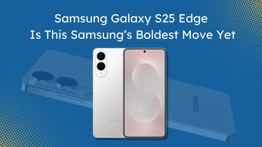 Galaxy S25 Edge Review: Is This Samsung’s Boldest Move Yet