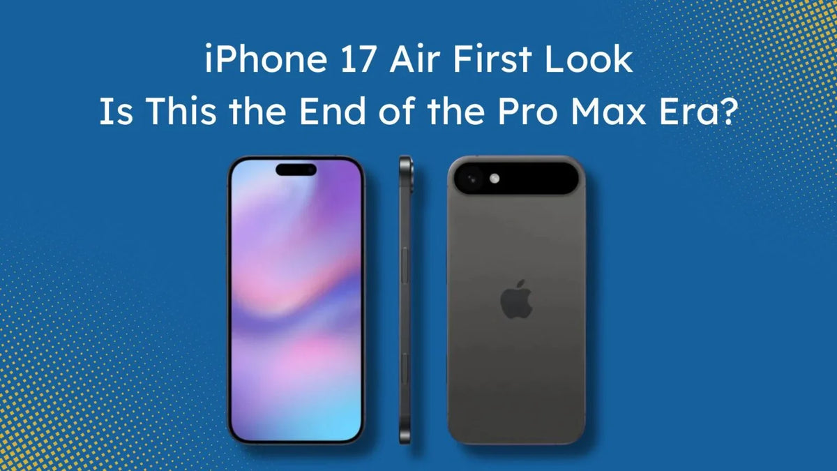 iPhone 17 Air First Look: Is This the End of the Pro Max Era?