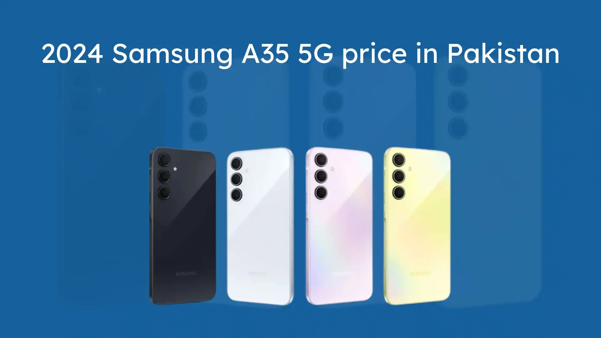 Samsung A35 5G price in Pakistan