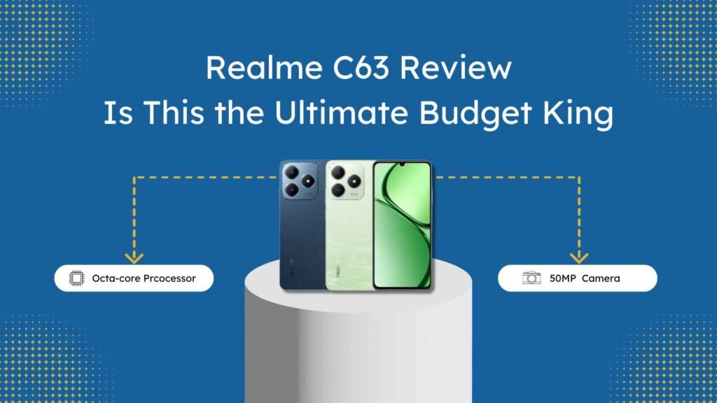 Realme C63 Best Review