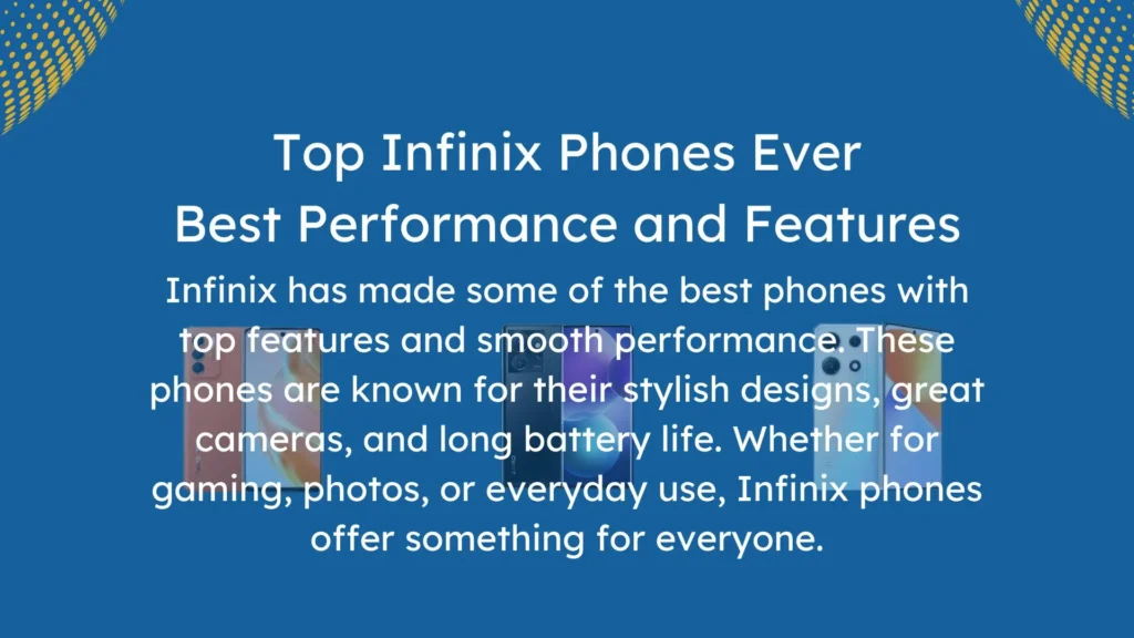 Top Infinix Phones: Unmatched Performance & Features