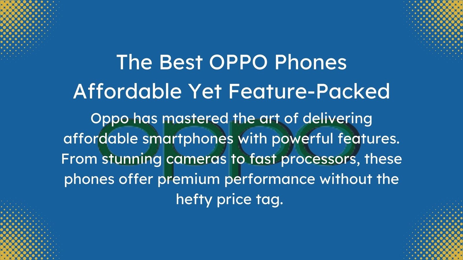 Best Oppo Mobile Phones including Find X6 Pro, Find X5 Pro and more