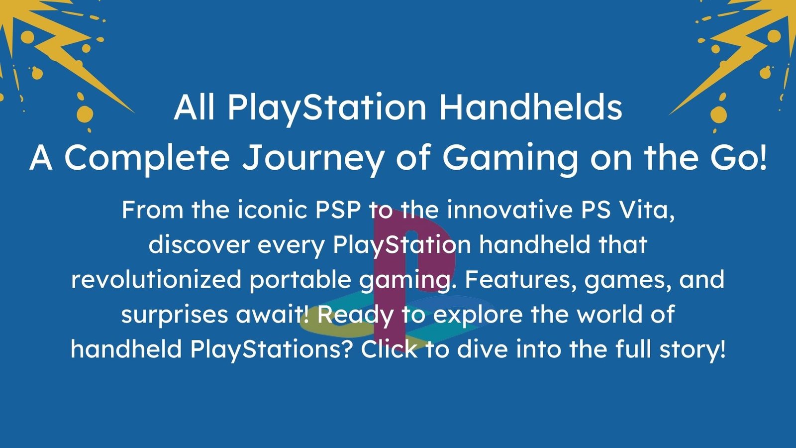 Advertisement for PlayStation handheld consoles showing a blue background with gold accents, highlighting the PSP and PS Vita.
